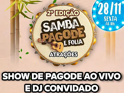 Hoje tem a 2ª edição do "Samba Pagode e Folia" no bairro Centro América