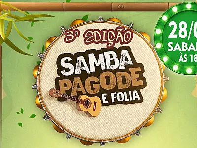 3ª edição do Samba, Pagode e Folia acontece dia 28 de março