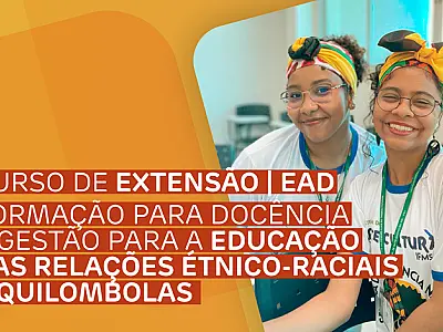 Curso do IFMS aborda relações étnico-raciais e quilombolas na educação