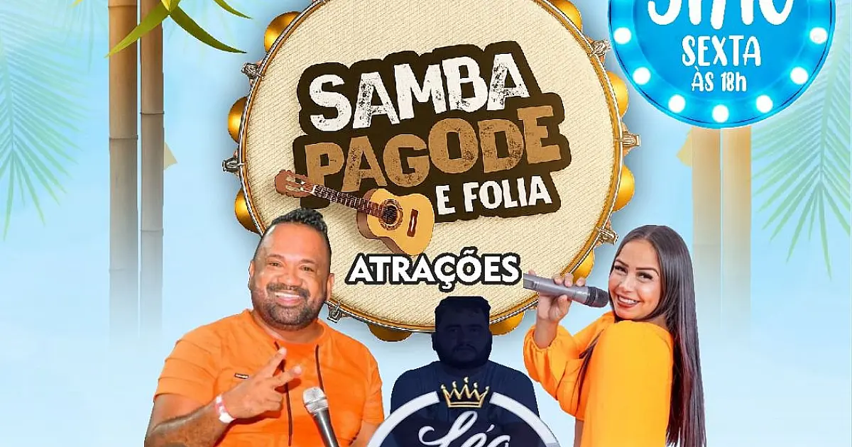 Hoje é dia de festa com samba e pagode no bairro Centro América
