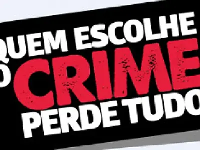 O crime não compensa
