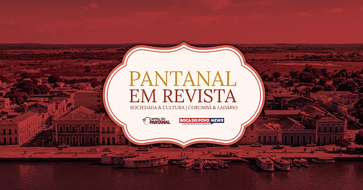 Confira os destaques da semana na coluna Pantanal em Revista